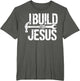 I Build for Jesus Christian Church Builder Construction Work
