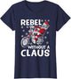 Rebel Without A Claus Xmas Humor Santa Claus Bike Riding