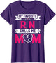 My Favorite RN Registered Nurse Calls Me Mom Mother's Day