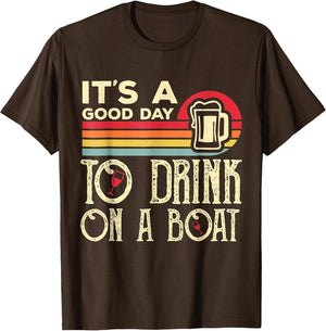It's A Good Day to Drink On A Boat