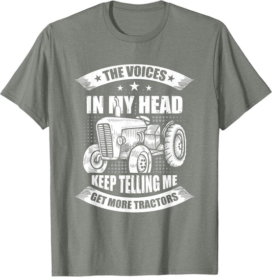 The Voice in My Head Keep Telling Me Get More Tractors