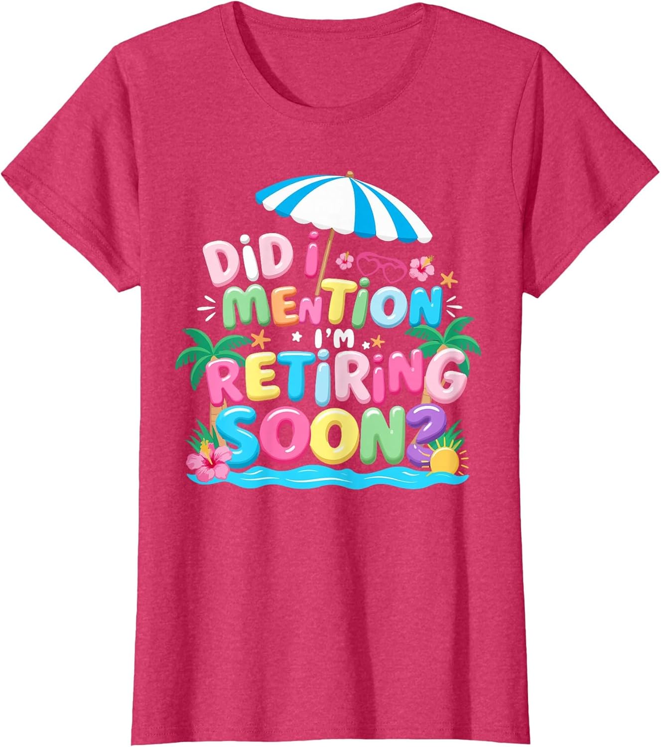 Groovy Did I Mention I'm Retiring Soon Retirement