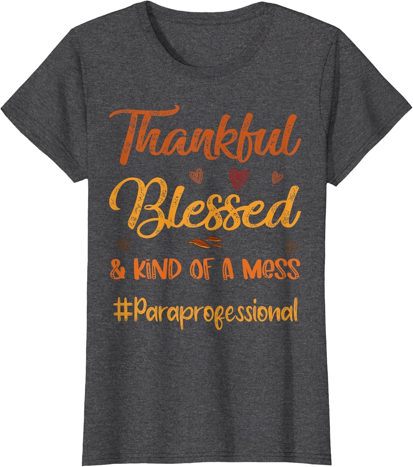 Paraprofessional Thankful Blessed Thanksgiving Fall Autumn