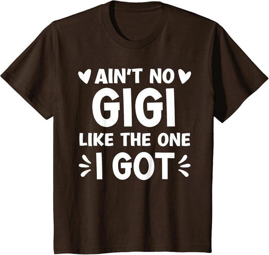 Ain't No Gigi Like This One I Got Boy Toddler Mothers Day
