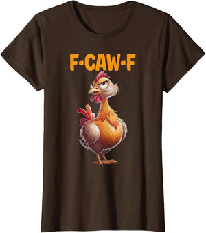 F-Caw-F Funny Chicken Humor