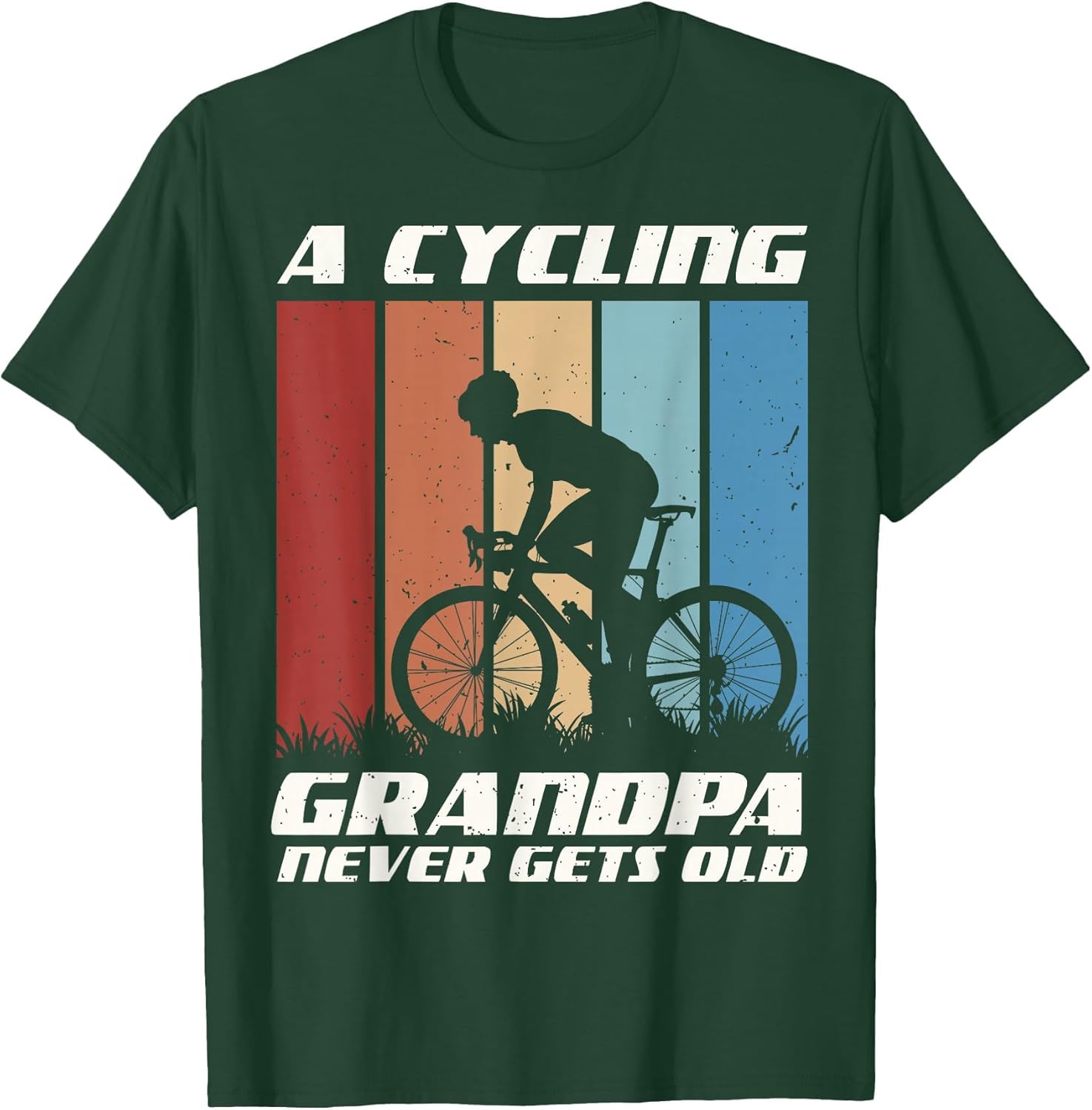 Funny Grandpa Gift | A Cycling Grandpa Never Gets Old Gift