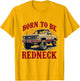 Born To Be Redneck Country Pride Design