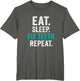 EAT. Sleep. FIX Teeth. Repeat. - Funny Dentist