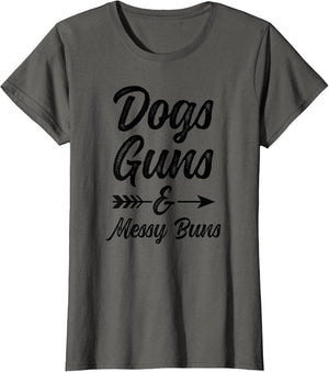 Dogs Guns & Messy Buns - Funny Dog Lover Pro Gun Gift