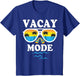 Vacay Mode Shirt for Summer Cruise Holiday Vacation Getaway
