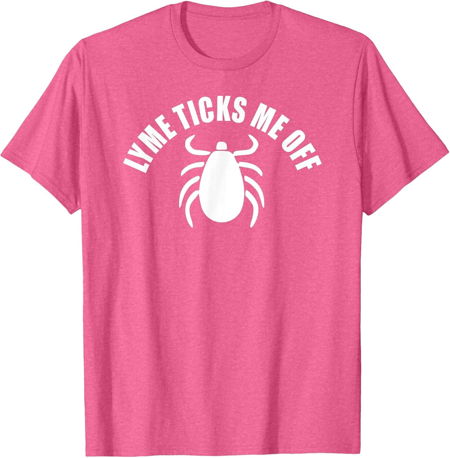 Lyme Disease Ticks Me Off - Lyme Awareness