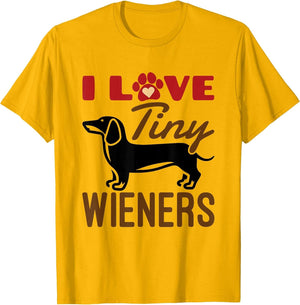 I Love Tiny Wieners Funny Miniature Dachshund