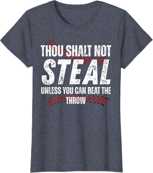 Thou Shalt Not Steal Unless You Can Beat The Throw