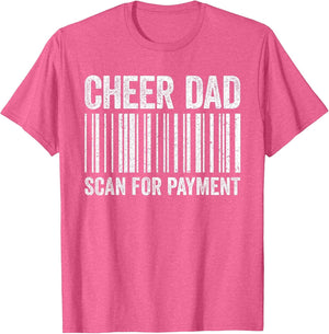 Cheer Dad Scan for Payment Shirt Cheerleading Fathers Day