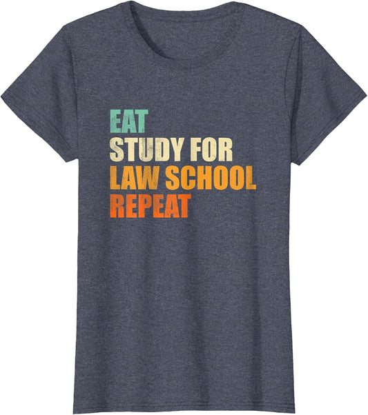 Eat Study for Law School Repeat Funny Law Student Gift