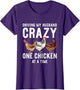 One Chicken at A Time Shirt Funny Chicken Lady Wife Mom