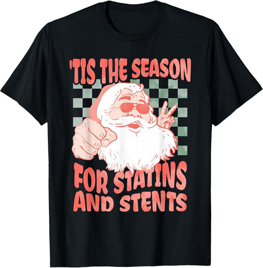 Retro Funny Santa Tis The Season for Statins and Stents Xmas