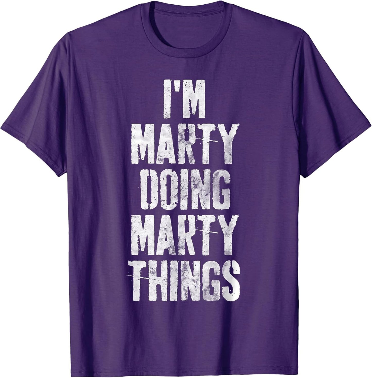 I'm Marty Doing Marty Things Shirt Personalized First Name