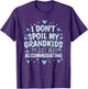 I Don't Spoil My Grandkids I’m Just Very Accommodating