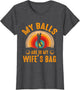 My Balls are in My Wife's Bag - Funny Golf