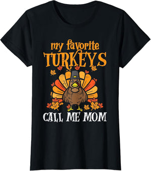 My Favorite Trukeys Call Me Mom Matching Thanksgiving