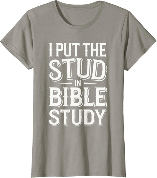 I Put The Stud in Bible Study Church Activities