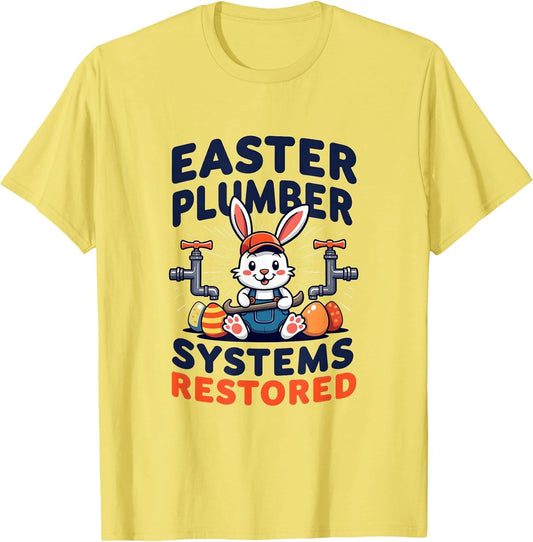 Easter Plumber Systems Restored Funny Design