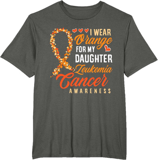 I Wear Orange for My Daughter Leukemia Cancer Awareness