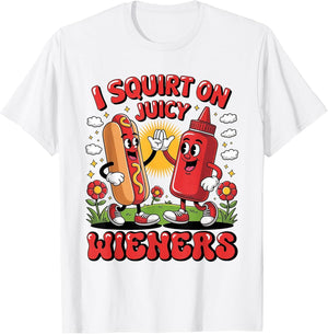 I Swallow Juicy Wiener Funny Embarrassing Dirty Adult Humor