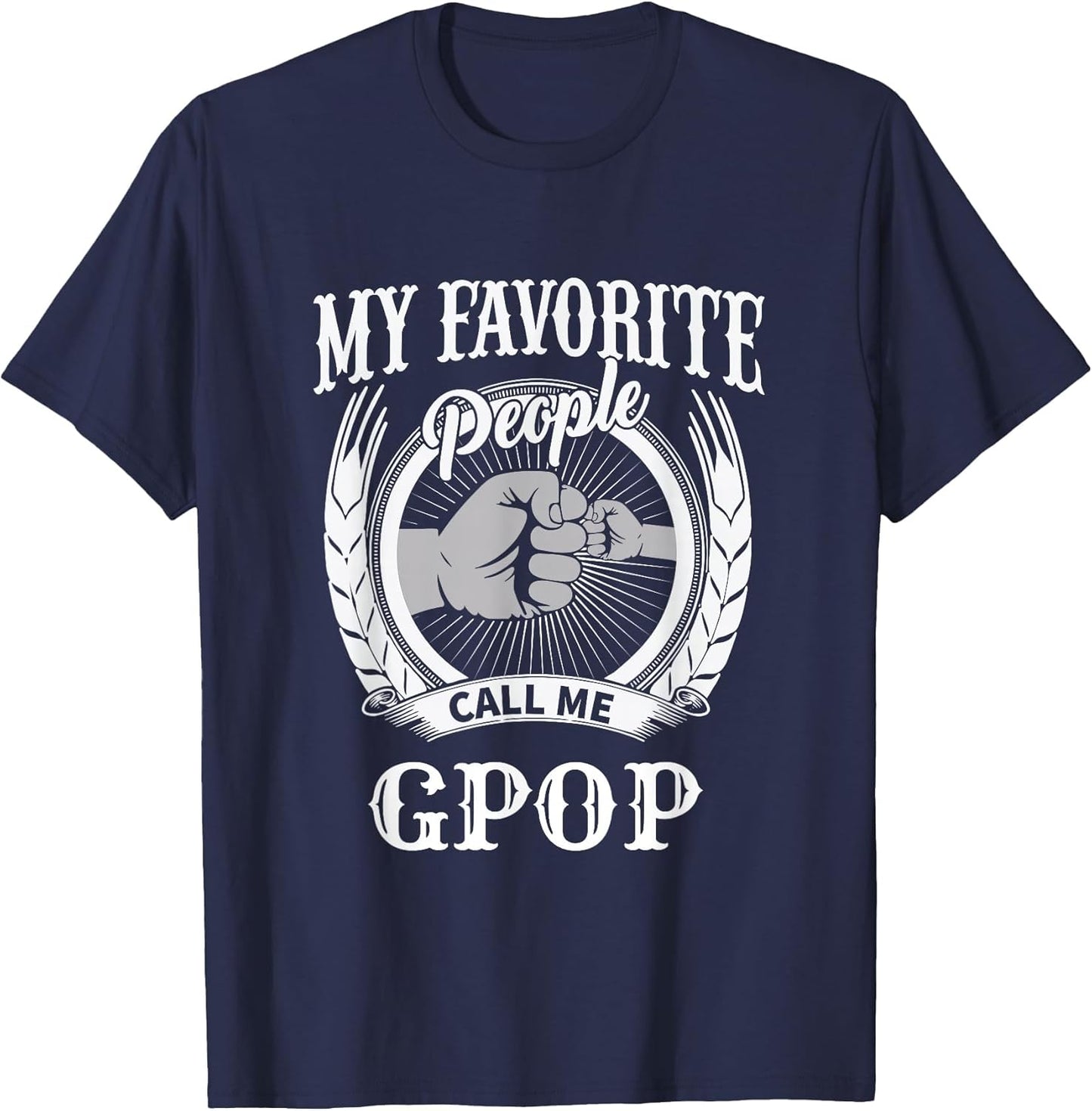 My Favorite People Call Me Gpop Fist Bump Special Grandpa