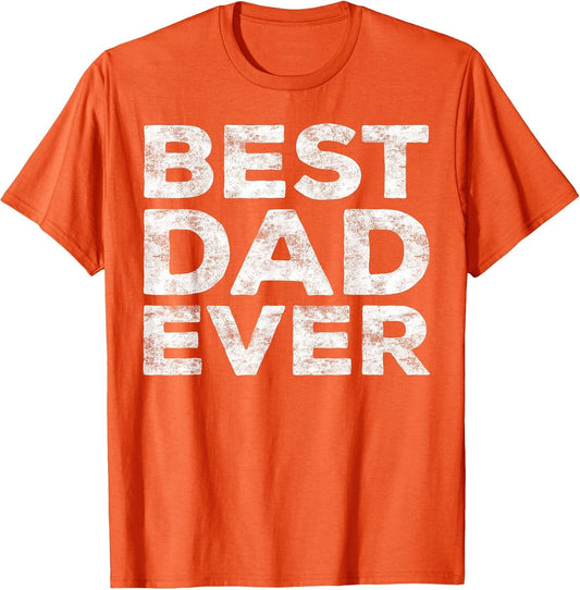 Best Dad Ever Shirt Men Daddy Fathers Day