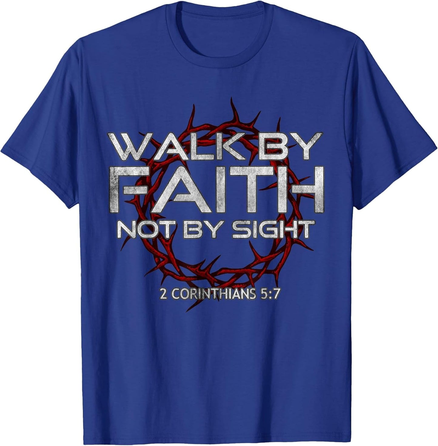 I Walk by-Faith Not by Sight, 2 Corinthians 5:7 Christian