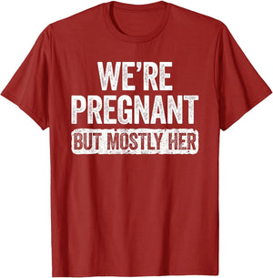 We're Pregnant But Mostly Her Shirt Pregnancy Announcement
