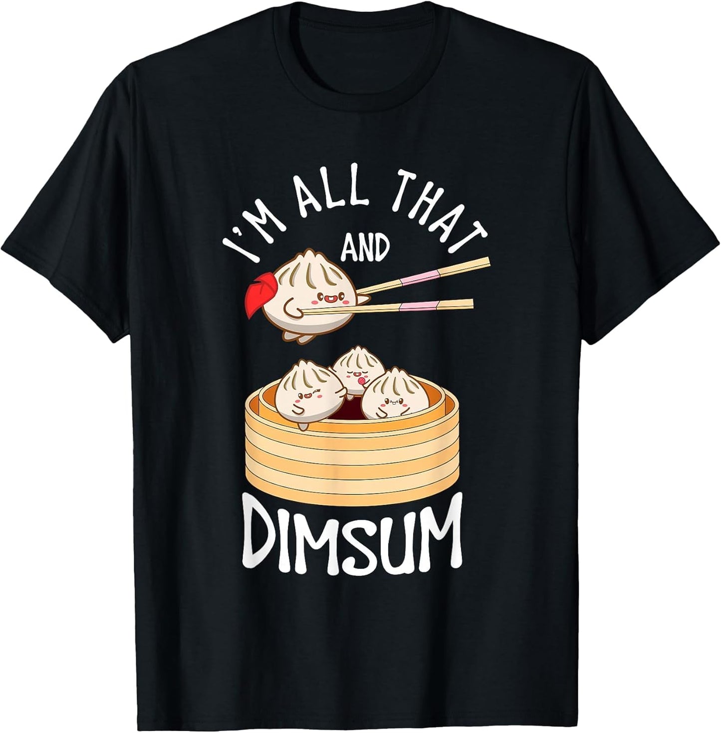 I'm That Dim Sum Funny Chinese Food Meme Kawaii China