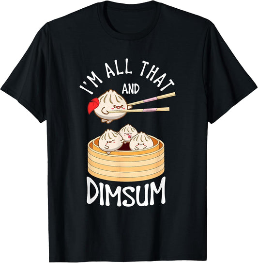 I'm That Dim Sum Funny Chinese Food Meme Kawaii China