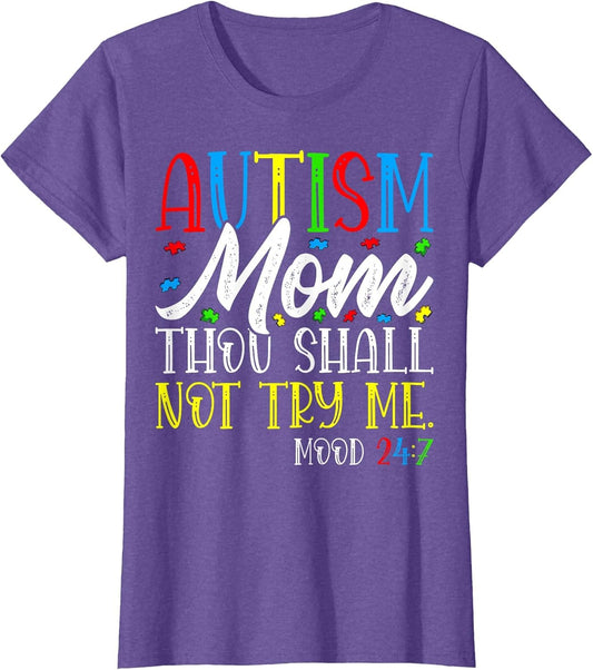 Autism Mom Thou Shall Not Try Me - Autism Awareness Mom