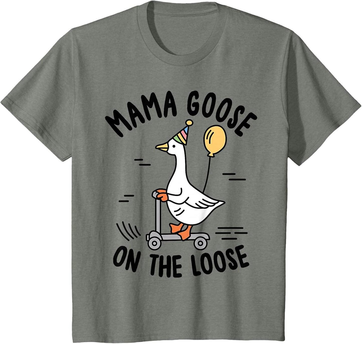 Mama Goose On The Loose Funny Birthday Matching Family