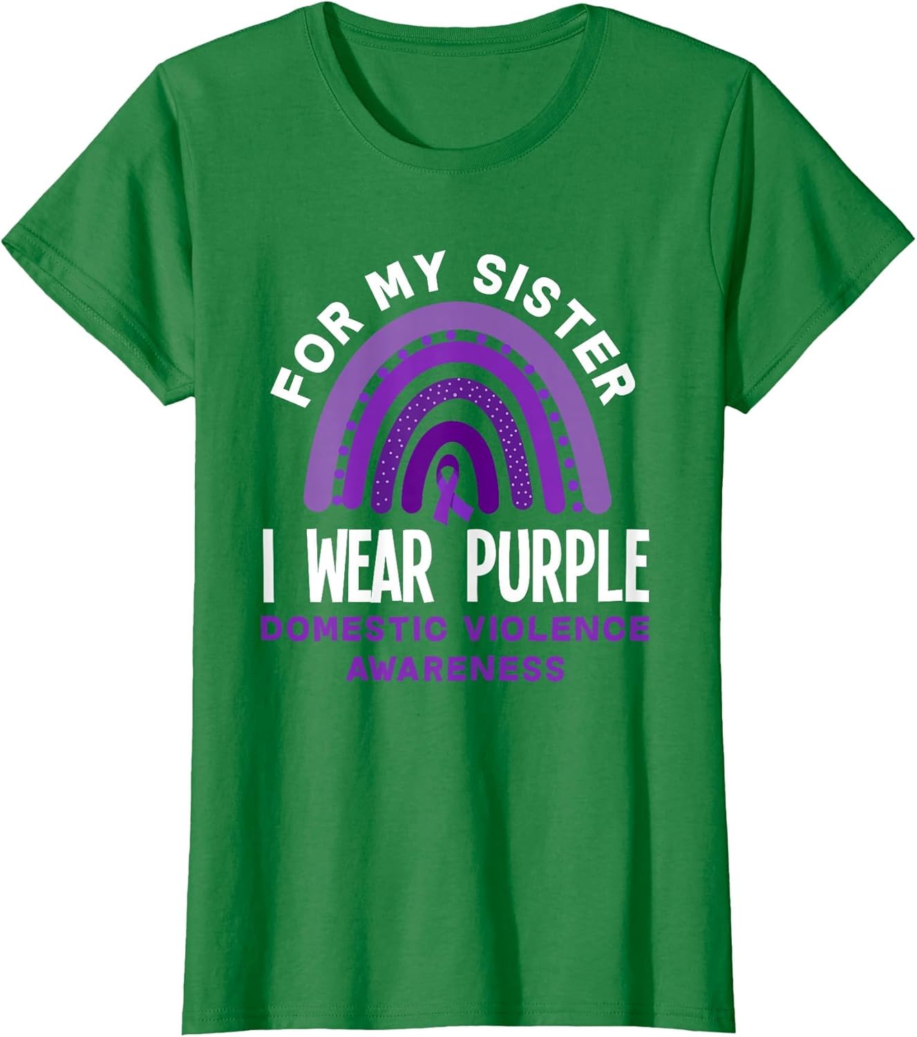 I Wear Purple for My Sister Domestic Violence Awareness