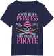 Pirate Girl - Why Be A Princess When You Can Be A Pirate