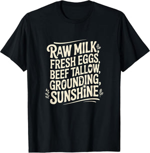 Raw Milk, Fresh Eggs, Beef Tallow, Grounding, Sunshine