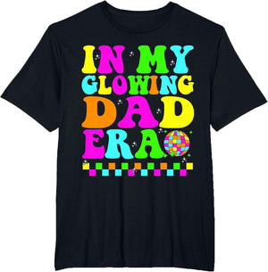 in My Glowing Dad Era Groovy Colorful Bright