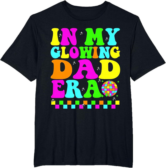 in My Glowing Dad Era Groovy Colorful Bright