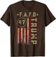 Funny Fafo Trump Shirt President 47 Trump Fafo American Flag