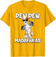 Pew Pew Madafakas Dog