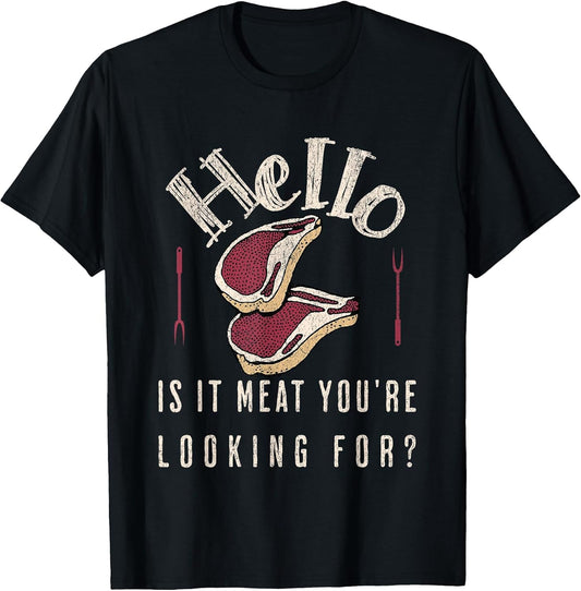 Hello is It Meat You're Looking for? Funny Meat Lover