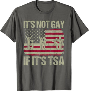 Distressed It is Not Gay If It's TSA Funny Security