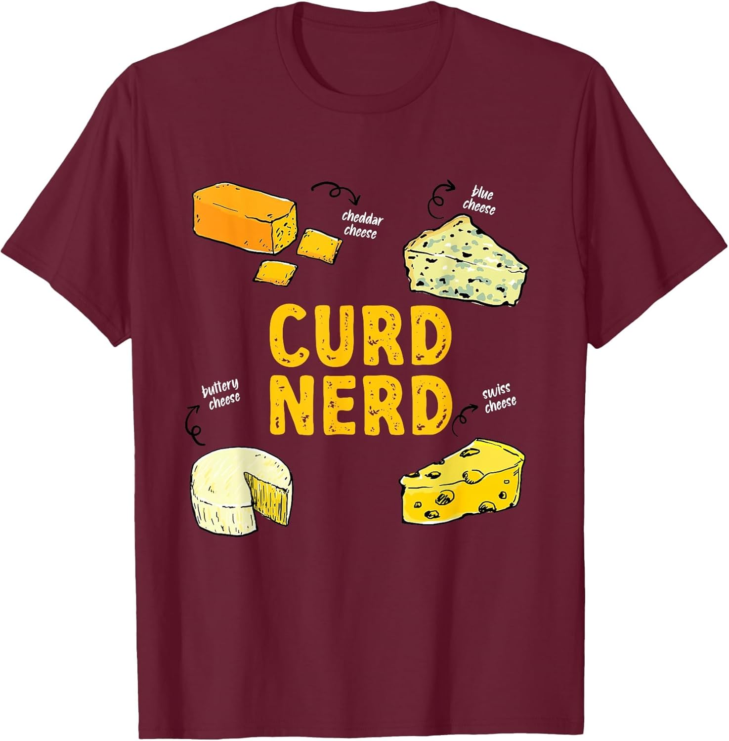 Funny Curd Nerd Different Kind of Cheese Addict