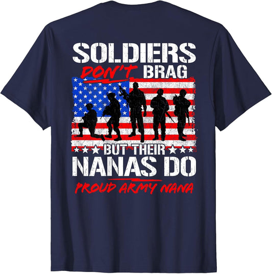 Proud Army Nana Shirt Military Pride Soldiers Don't Brag