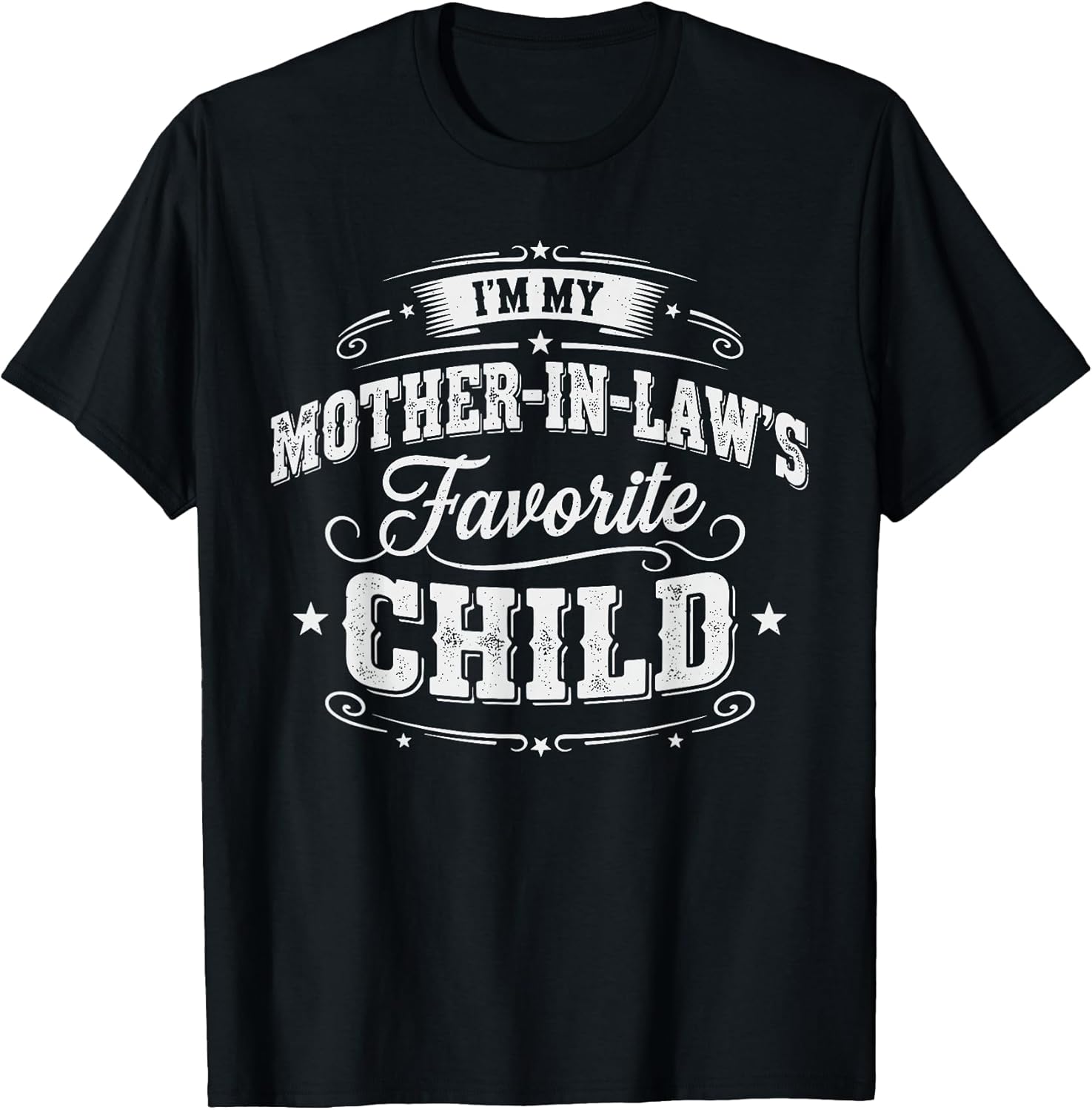 I'm My Mother in Law's Favorite Child Son Daughter in Law