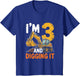 I'm 3 and Digging It Excavator 3th Birthday Bulldozer 3 Year
